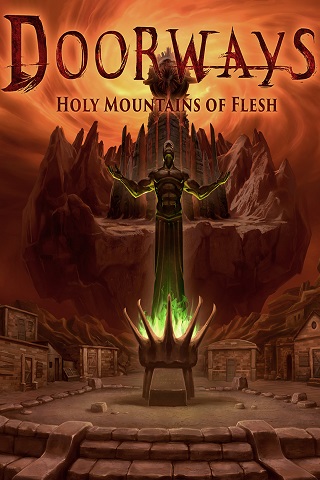 Doorways: Holy Mountains of Flesh