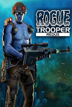 Rogue Trooper Redux