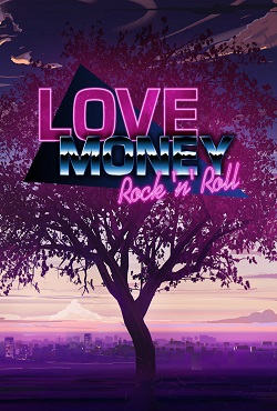 Love, Money, Rock'n'Roll