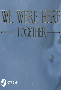 We Were Here Together