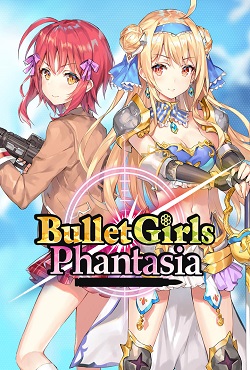 Bullet Girls Phantasia