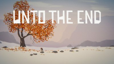 Unto The End