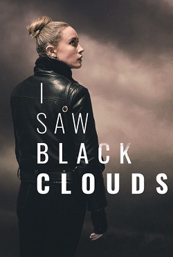 I Saw Black Clouds