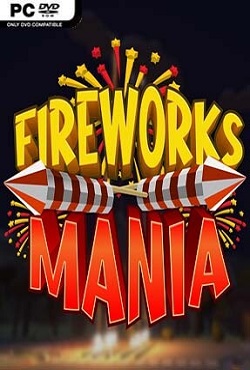 Fireworks Mania An Explosive Simulator