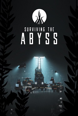 Surviving the Abyss