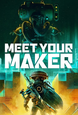 Meet Your Maker