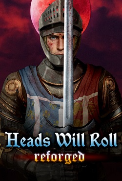 Heads Will Roll Reforged