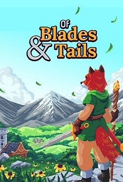 Of Blades and Tails