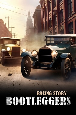 Bootlegger's Mafia Racing Story